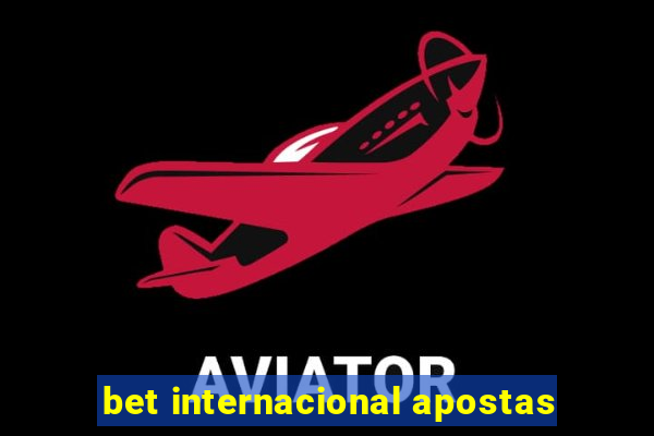 bet internacional apostas